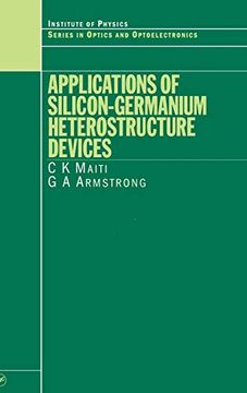 portada Applications of Silicon-Germanium Heterostructure Devices (Series in Optics and Optoelectronics) (en Inglés)