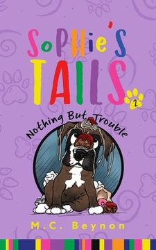 portada Sophie's Tails: Nothing But Trouble (en Inglés)