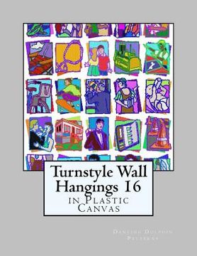 portada Turnstyle Wall Hangings 16: in Plastic Canvas (en Inglés)