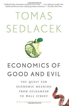 portada Economics of Good and Evil: The Quest for Economic Meaning From Gilgamesh to Wall Street (in English)