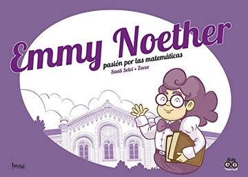 portada Emmy Noether Pasion por las Matematicas
