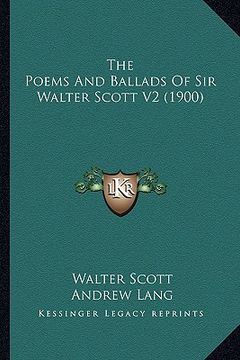portada the poems and ballads of sir walter scott v2 (1900) (en Inglés)