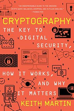 portada Cryptography: The key to Digital Security, how it Works, and why it Matters (en Inglés)