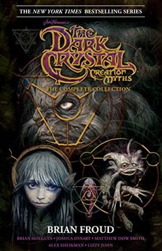 portada Jim Henson's the Dark Crystal Creation Myths: The Complete 40Th Anniversary Collection hc (in English)