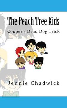 portada The Peach Tree Kids Coopers Dead DogTrick (en Inglés)