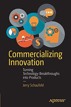portada Commercializing Innovation: Turning Technology Breakthroughs Into Products 