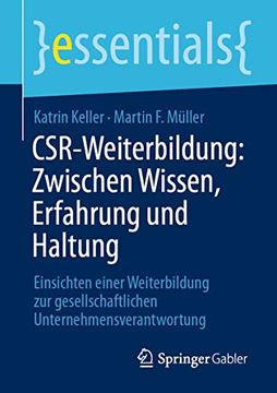 portada Csr-Weiterbildung: Zwischen Wissen, Erfahrung und Haltung: Einsichten Einer Weiterbildung zur Gesellschaftlichen Unternehmensverantwortung (en Alemán)