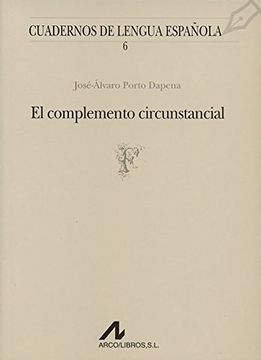 El complemento circunstancial (F) (Cuadernos de lengua española)