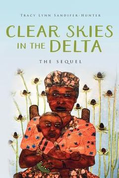 portada Clear Skies in the Delta: The Sequel (en Inglés)