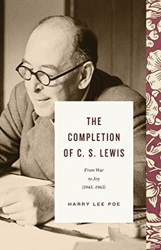 portada The Completion of c. S. Lewis: From war to joy (en Inglés)