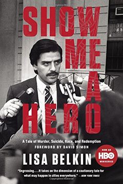 portada Show Me A Hero: A Tale of Murder, Suicide, Race, and Redemption
