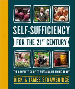 portada Self-Sufficiency for the 21St Century: The Complete Guide to Sustainable Living Today (en Inglés)