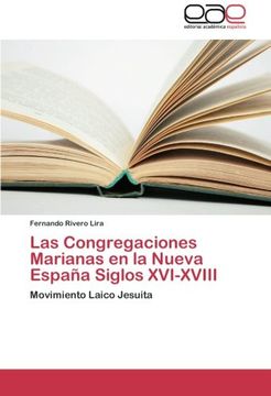 portada Las Congregaciones Marianas En La Nueva Espana Siglos XVI-XVIII