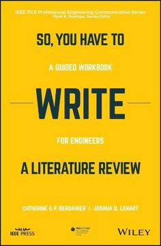 portada So, you Have to Write a Literature Review: A Guided Workbook for Engineers (Ieee pcs Professional Engineering Communication Series) (in English)