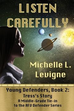 portada Listen Carefully. Young Defenders Book 2: Tress's Story 