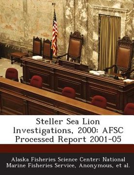 portada Steller Sea Lion Lnvestigations, 2000: Afsc Processed Report 2001-05 (in English)