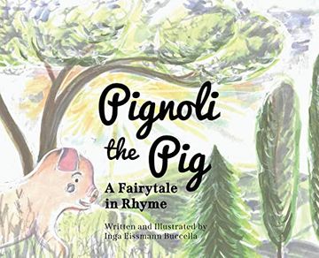 portada Pignoli the Pig: A Fairytale in Rhyme (en Inglés)