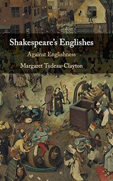 portada Shakespeare's Englishes: Against Englishness (en Inglés)