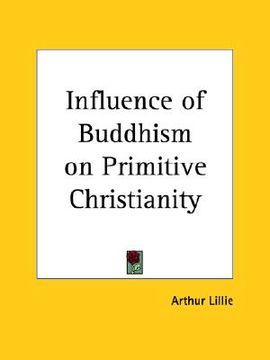 portada influence of buddhism on primitive christianity (en Inglés)