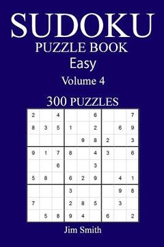 portada 300 Easy Sudoku Puzzle Book: Volume 4 (in English)