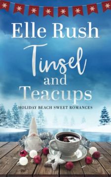 portada Tinsel and Teacups: A Holiday Beach Sweet Romance (Holiday Beach Sweet Romances) (en Inglés)