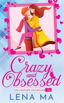 portada Crazy and Obsessed (The Complete Collection) (en Inglés)