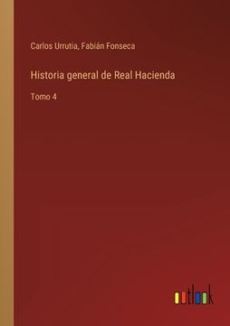 portada Historia general de Real Hacienda: Tomo 4