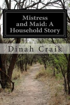 portada Mistress and Maid: A Household Story (en Inglés)
