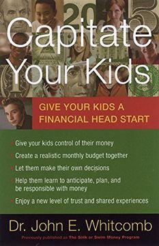 portada Capitate Your Kids: Give Your Kids a Financial Head Start 