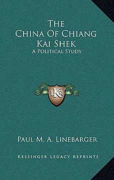 portada the china of chiang kai shek: a political study