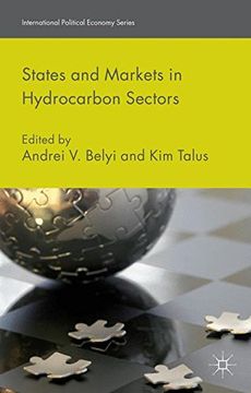 portada States and Markets in Hydrocarbon Sectors (International Political Economy Series)