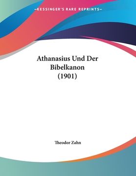 portada Athanasius Und Der Bibelkanon (1901) (en Alemán)