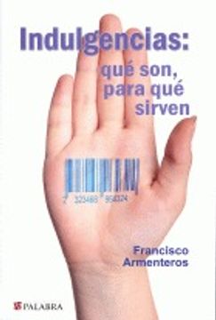 portada Indulgencias: qué son, para qué sirven (dBolsillo) (in Spanish)