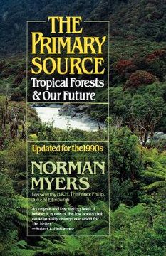 portada The Primary Source: Tropical Forests and our Future