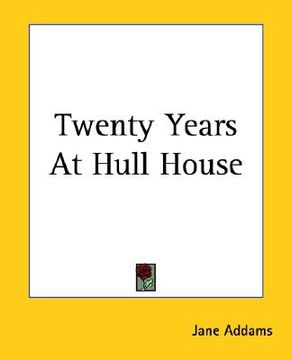 portada twenty years at hull house (en Inglés)