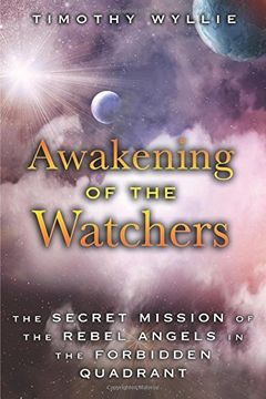 portada Awakening of the Watchers: The Secret Mission of the Rebel Angels in the Forbidden Quadrant