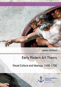 portada Early Modern art Theory. Visual Culture and Ideology, 1400-1700 (en Inglés)