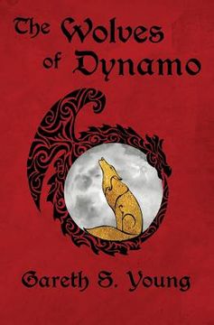 portada The Wolves of Dynamo (en Inglés)