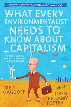 portada What Every Environmentalist Needs to Know About Capitalism (libro en Inglés)