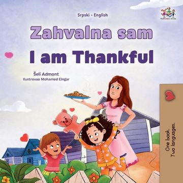 portada I am Thankful (Serbian English Bilingual Children's Book - Latin Alphabet) (en Serbio)