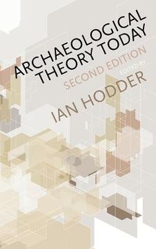 portada Archaeological Theory Today (en Inglés)