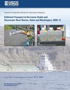 portada Sediment Transport in the Lower Snake and Clearwater River Basins, Idaho and Washington, 2008?11 (en Inglés)
