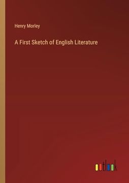 portada A First Sketch of English Literature (en Inglés)