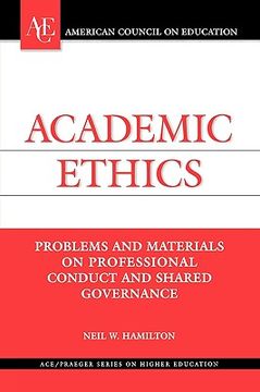 portada academic ethics: problems and materials on professional conduct and shared governance (en Inglés)