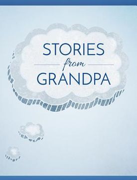 portada Stories from Grandpa: A Memory Book for Your Grandchildren (en Inglés)