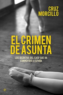 portada El Crimen de Asunta: Los Secretos del Caso que ha Conmovido a España