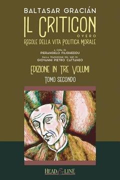 portada Il Criticon: Regole Della Vita Politica E Morale: Edizione in Tre Volumi: Tomo Secondo (en Italiano)