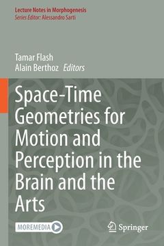 portada Space-Time Geometries for Motion and Perception in the Brain and the Arts (en Inglés)