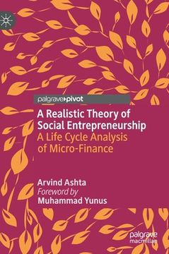 portada A Realistic Theory of Social Entrepreneurship: A Life Cycle Analysis of Micro-Finance (in English)