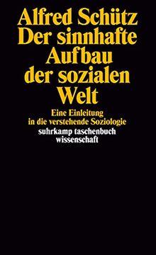 portada Der Sinnhafte Aufbau der Sozialen Welt. Eine Einleitung in die Verstehende Soziologie (in German)